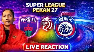  Reaction  Persita Vs Arema Fc  Laga Panas Bri Super League 20252026 Pekan 27