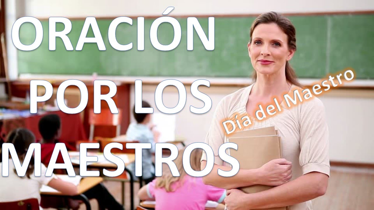 Oracion Para El Dia Del Maestro