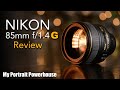 Nikon 85mm f1.4 G Lens Review - My Favorite AF-S Portrait Nikkor Lens / Sample images & more