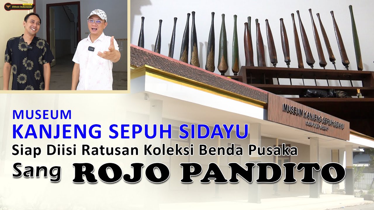 MUSEUM Untuk Mengenang Sang ROJO PANDITO | Kanjeng Sepuh Sidayu