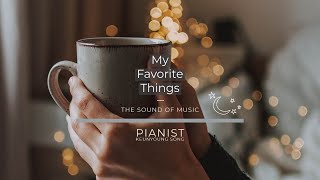 My Favorite Things - My Favorite Things by Pianist Keunyoung Song