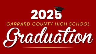 Garrard County High School 2025 Graduation