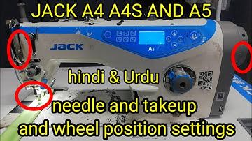 HOW TO SET NEEDLE POSITION & TAKE UP LEVER OF JACK A3 A4 A4S AND A5 IN URDU BY GM ELECTRONICS TECH