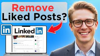 How to Remove Liked Posts on LinkedIn (Updated 2026)