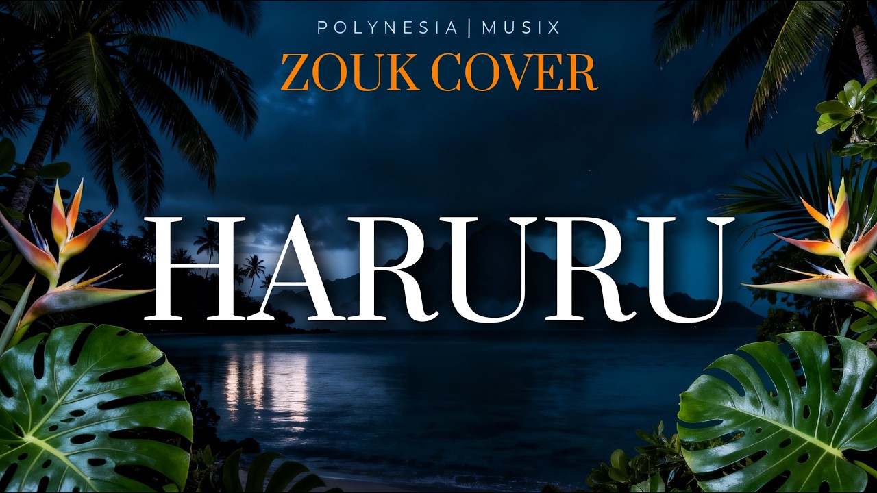 HARURU TE PATIRI • ZOUK COVER 🌴 [MEHARA]