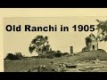1800 and 1900 ranchi  old and rare photos