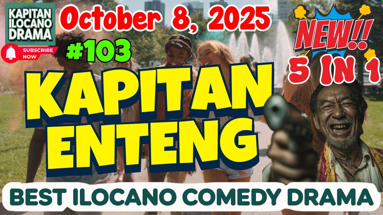 KAPITAN ENTENG 5 IN 1 - BEST ILOCANO DRAMA (October 8, 2025) | #KapitanEnteng #DZWTDramasOfficial
