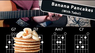 How to Play "Banana Pancakes" by Jack Johnson on Guitar! (With TABs!) - Learn to Play!