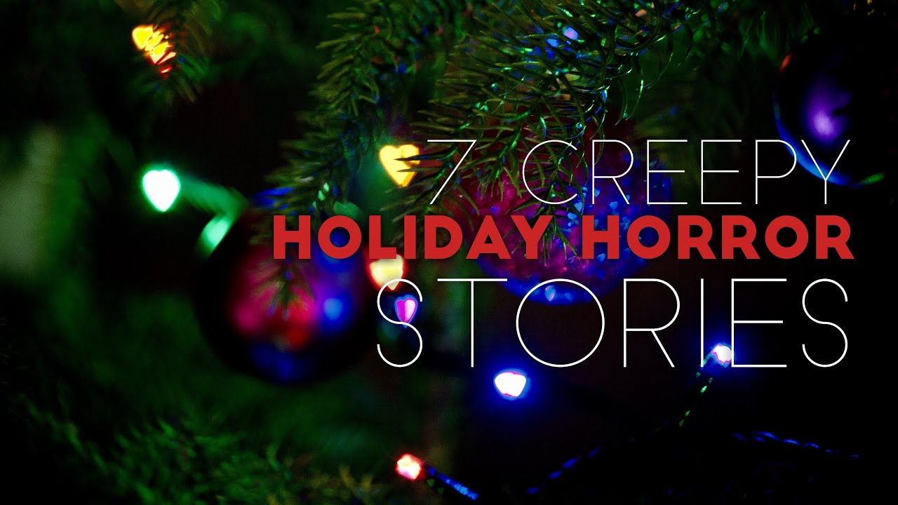 7 CREEPY Holiday Horror Stories | Haunt Stories