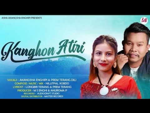 Kanghon Atiri lyrics    Prem Terang and  ft Akangsha Inghipi  New karbi song  amirson lyrics