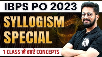 IBPS PO 2023 | SYLLOGISM REASONING | SYLLOGISM ALL CONCEPTS IN ONE VIDEO | BY SACHIN SIR