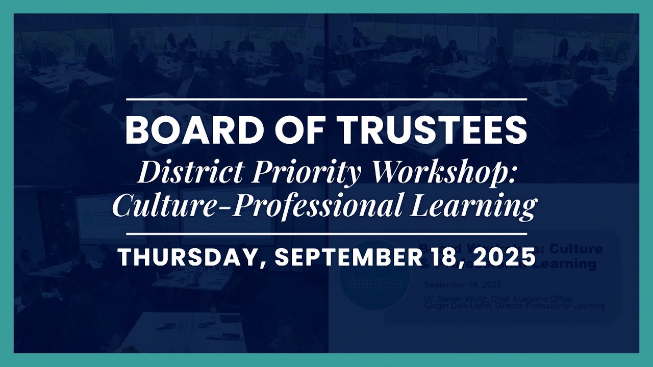 2025-09-18 Arlington ISD School Board Workshop Meeting - YouTube