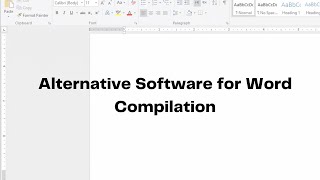 Alternatives to Word Compilation