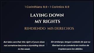 June 21, 2026  |  Laying Down My Rights| 1 Corinthians 8:9