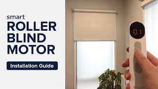 How to install and set up your Smart Roller Blind Motor