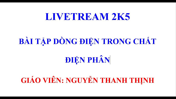 Bài tập lý 11 bài chất điện phân năm 2024
