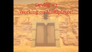 Indie Devlog #2 - Working on multiplayer!