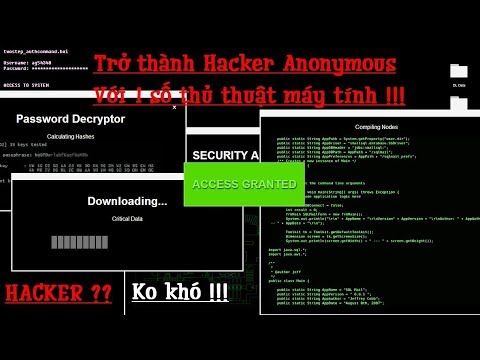 Hướng Dẫn Trở Thành Hacker Như Anonymous Với 1 Số Thủ Thuật Máy Tính | Làm Hacker Không Khó |