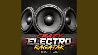 Download Lagu Crazy Electro Ragatak Battle (feat. DJ PHIL)
