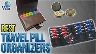 10 Best Travel Pill Organizers 2018