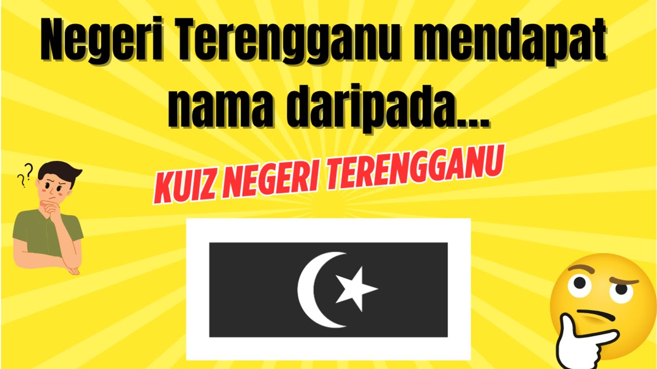 10 Kuiz Negeri Terengganu | Orang Ganu Confirm Boleh Jawab!