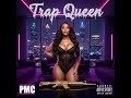 PMC - Trap Queen (Fetty Wap Cover)