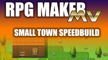 RPG Maker MV - Small Town Speed Build