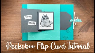 Fun Fold Series: Peekaboo Flip Card Tutorial