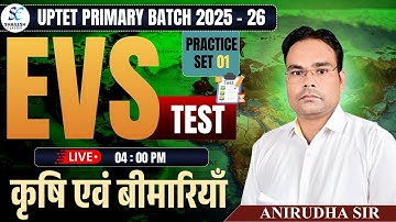 UPTET EVS CLASSES कृषि और बीमारियाँ  Practice - 01 | पर्यावरण ( EVS ) | UPTET PRIMARY CLASS 2025