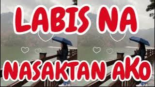 💥LABIS NA NASAKTA AKO💔💥REMIX💥💫 //AE//