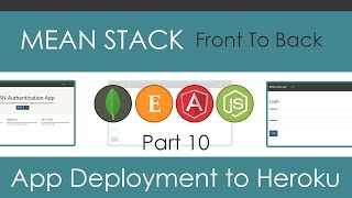 MEAN Stack Front To Back [Part 10] - App Deployment to Heroku