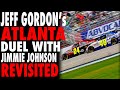 Jeff Gordon's 2011 ATLANTA Duel With Jimmie Johnson REVISITED