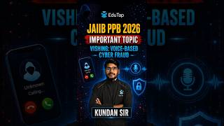 Vishing: Voice-Based Cyber Fraud | JAIIB PPB Most Important Topics | JAIIB May 2026 Preparation