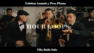 Eslabon Armado y Peso Pluma - Ella Baila Sola (1 Hour Loop)