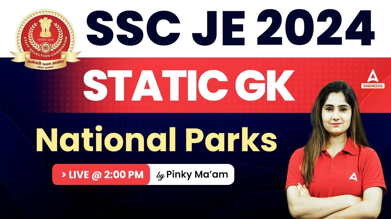 SSC JE 2024 National Parks in India SSC JE GK/GS Classes by Pinki