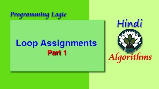 HINDI ALGORITHMS  Loop Assignments Part 1