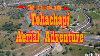 Tehachapi like you've never seen it before!