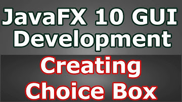 How To Create Choice Box In JavaFX GUI Library (Java GUI)   #17