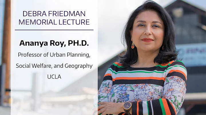 Debra Friedman Memorial Lecture Series -Dr. Ananya...