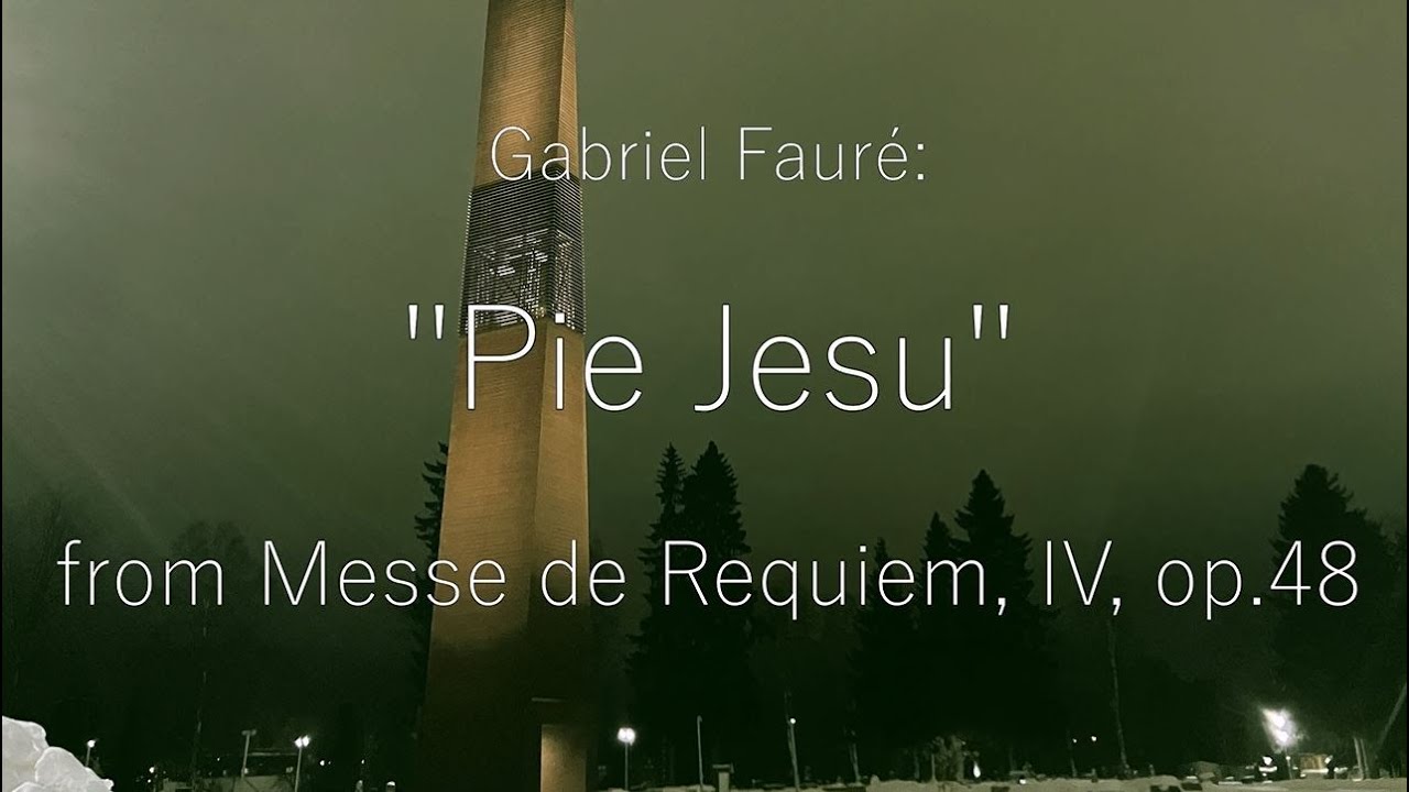Gabriel Fauré: Pie Jesu (from Messe de Requiem, IV, op.48) /// Pan