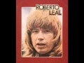 Roberto Leal (Minha gente em 1975)