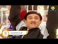 Laughter Club! I FULL MOVIE I Taarak Mehta Ka Ooltah Chashmah - Ep 332 to Ep 333