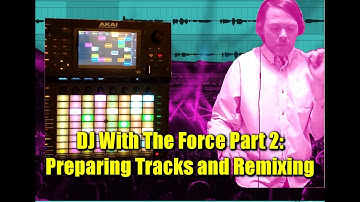 DJ with Akai Force pt 2: Learn to Warp in Ableton, Remix Tracks in the Force .. live set masterclass