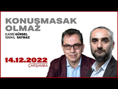 #CANLI | İsmail Saymaz ve Kadri Gürsel ile Konuşmasak Olmaz | 14 Aralık 2022 | #HalkTV