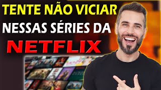 5 SÉRIES OBRIGATÓRIAS DA NETFLIX