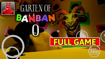 Garten of Banban 0 Android Full Game Walkthrough