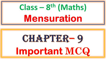 8th class Maths M C Q chapter 9, Mensuration