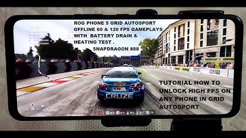 Rog Phone 5 Grid Autosport Offline 60 & 120 FPS Android Gameplays Snapdragon 888 | How to Unlock FPS