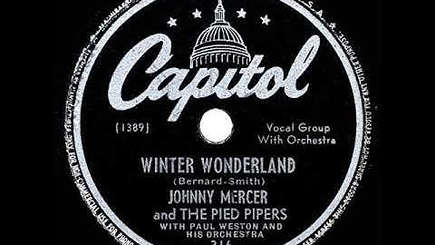 1946 Johnny Mercer & the Pied Pipers - Winter Wonderland