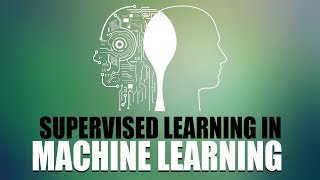 Supervised Learning in Machine Learning | Eduonix